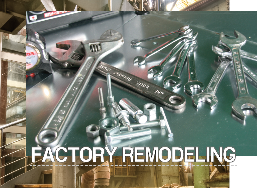 FACTORY REMODELING